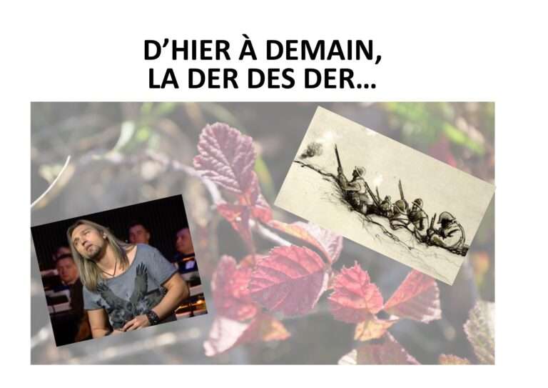 241110 d’hier à demain, la der des der